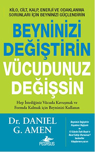 Beyninizi Değiştirin Vücudunuz Değişsin