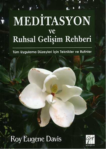 Meditasyon ve Ruhsal Gelişim Rehberi