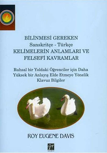 Bilinmesi Gereken Sanskritçe-Türkçe Kelimelerin Anlamları ve Felsefi Kavramları