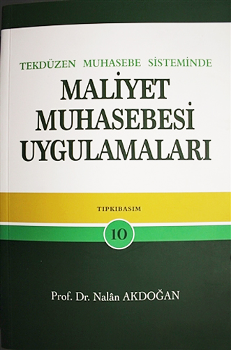 Tekdüzen Muhasebe Sisteminde Maliyet Muhasebesi Uygulamaları