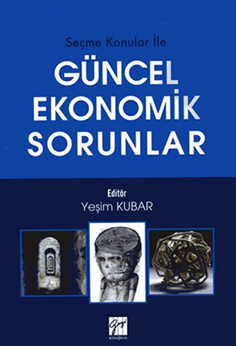 Seçme Konular ile Güncel Ekonomik Sorunlar