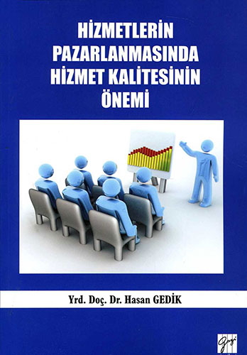 Hizmetlerin Pazarlanmasında Hizmet Kalitesinin Önemi