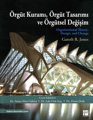 Örgüt Kuramı, Örgüt Tasarımı ve Örgütsel Değişim (Ciltli)