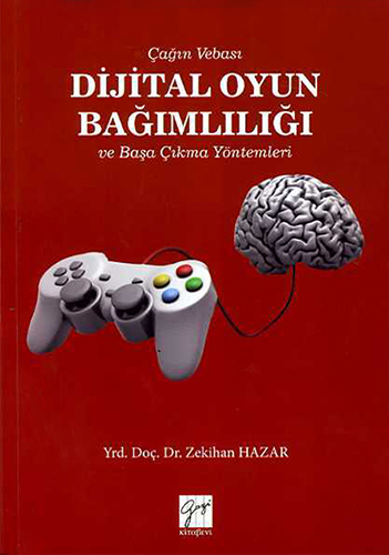 Dijital Oyun Bağımlılığı ve Başa Çıkma Yöntemleri