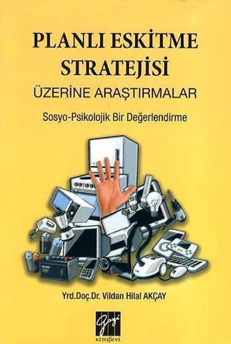 Planlı Eskitme Stratejisi Üzerine Araştırmalar