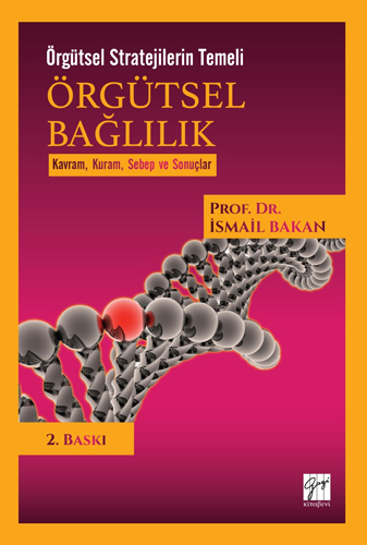 Örgütsel Bağlılık-Örgütsel Stratejilerin Temeli