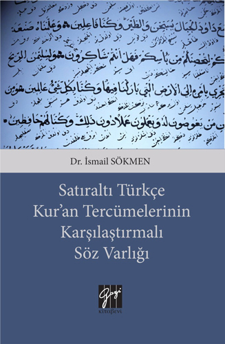 Satıraltı Türkçe Kur'an Tercümelerinin Karşılaştırmalı Söz Varlığı