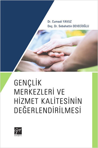 Gençlik Merkezleri ve Hizmet Kalitesinin Değerlendirilmesi