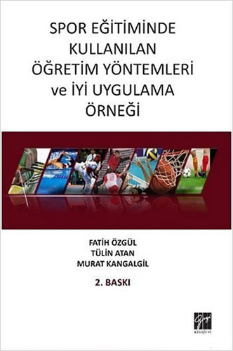 Spor Eğitiminde Kullanılan Öğretim Yöntemleri ve İyi Uygulama Örneği