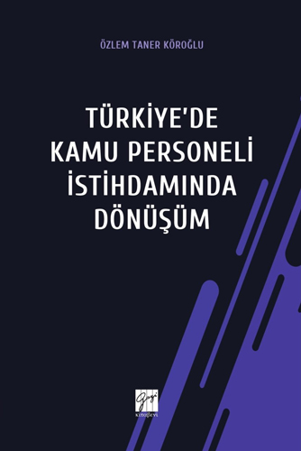 Türkiye'de Kamu Personeli İstihdamında Dönüşüm