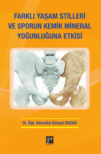 Farklı Yaşam Stilleri ve Sporun Kemik Mineral Yoğunluğuna Etkisi