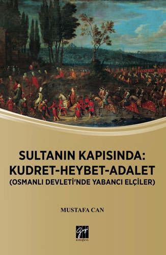 Sultanın Kapısında: Kudret-Heybet-Adalet