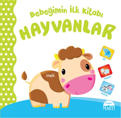 Bebeğimin İlk Kitabı: Hayvanlar