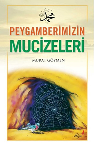 Peygamberimizin Mucizeleri