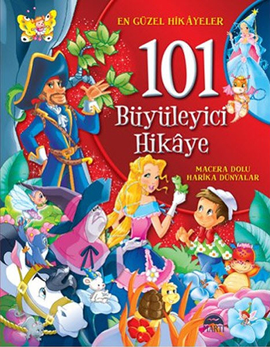 101 Büyüleyici Hikâye (Ciltli)