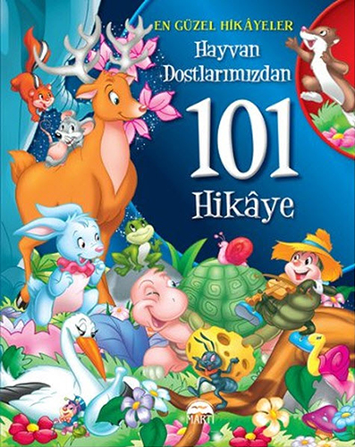 Hayvan Dostlarımızdan 101 Hikâye (Ciltli)