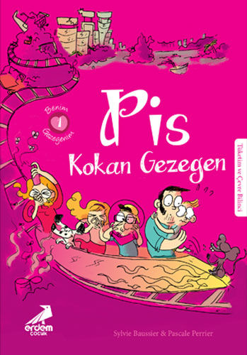 Benim Gezegenim 1 - Pis Kokan Gezegen