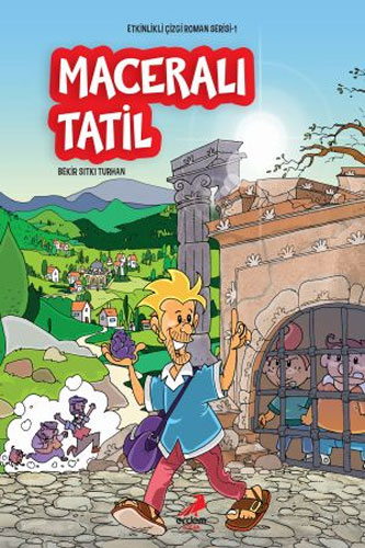 Etkinlikli Çizgi Roman Serisi 1 - Maceralı Tatil 