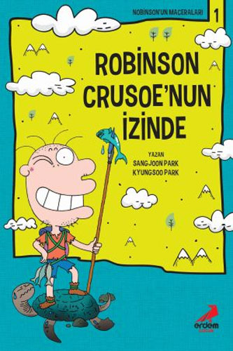 Nobinson'un Maceraları 1 - Robinson Crusoe'nun İzinden