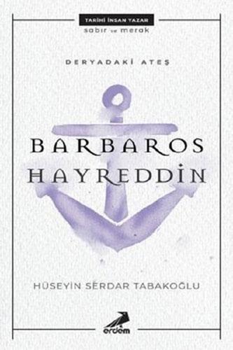 Deryadaki Ateş - Barbaros Hayreddin