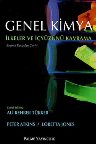 Genel Kimya - İlkeler ve İçyüzünü Kavrama (Ciltli)