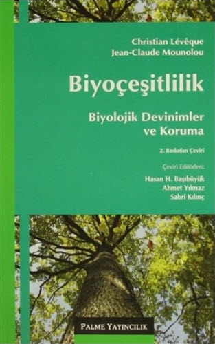 Biyoçeşitlilik : Biyolojik Devinimler ve Koruma