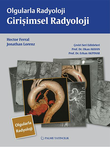 Olgularla Radyoloji Girişimsel Radyoloji