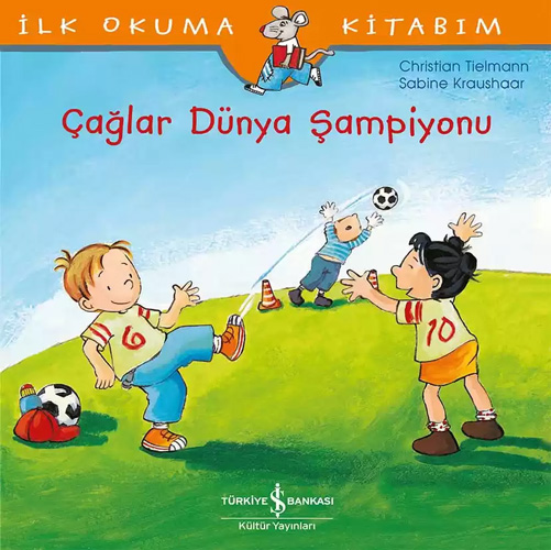 İlk Okuma Kitabım - Çağlar Dünya Şampiyonu