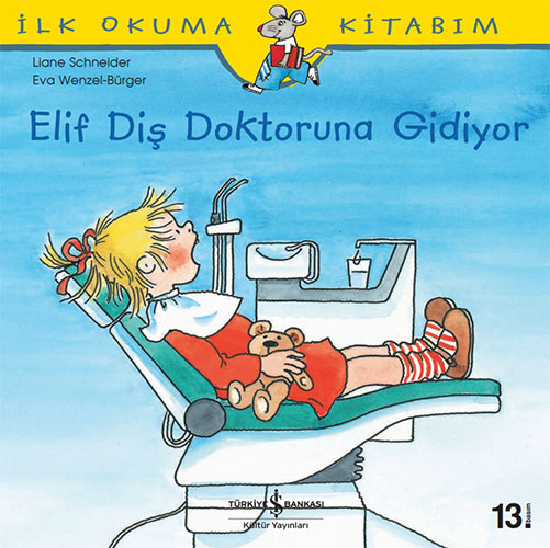 Elif Diş Doktoruna Gidiyor