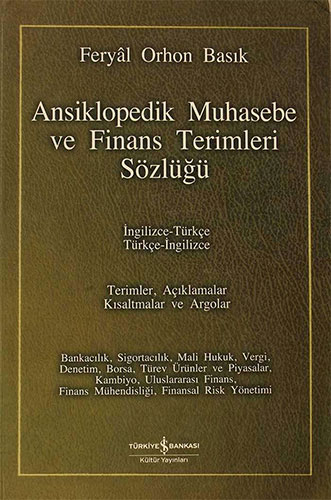 Ansiklopedik Muhasebe ve Finans Terimleri Sözlüğü (Ciltli)