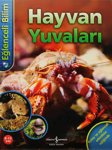 Eğlenceli Bilim – Hayvan Yuvaları