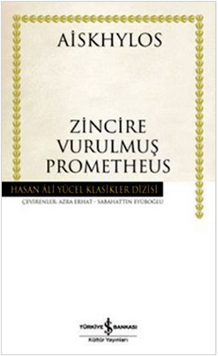 Zincire Vurulmuş Prometheus (Ciltli)