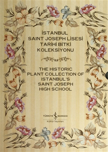 İstanbul Saint Joseph Lisesi Tarihi Bitki Koleksiyonu (Ciltli)