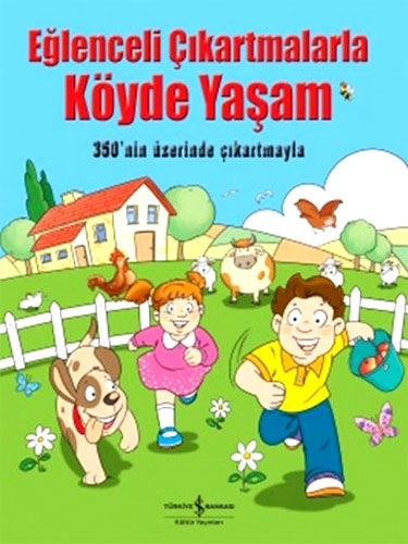 Eğlenceli Çıkartmalarla Köyde Yaşam