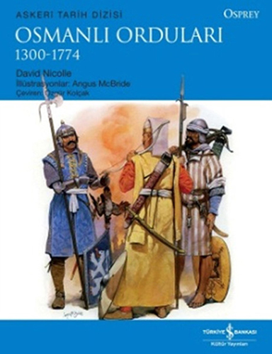 Osmanlı Orduları 1300-1774