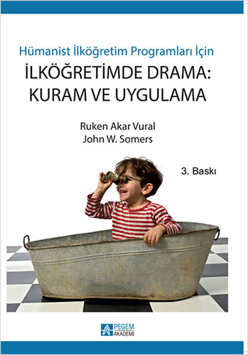 İlköğretimde Drama: Kuram ve Uygulama