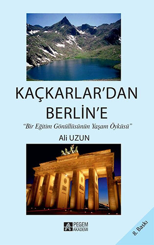 Kaçkarlar'dan Berlin'e