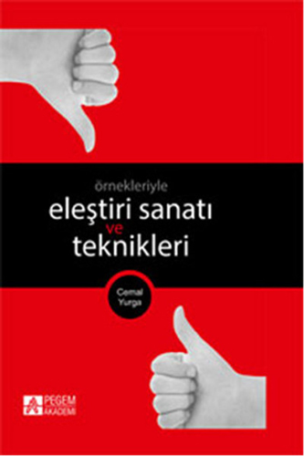 Eleştiri Sanatı ve Teknikleri (Ciltli)