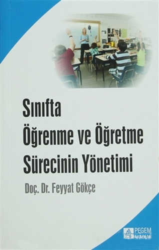 Sınıfta Öğrenme ve Öğretme Sürecinin Yönetimi