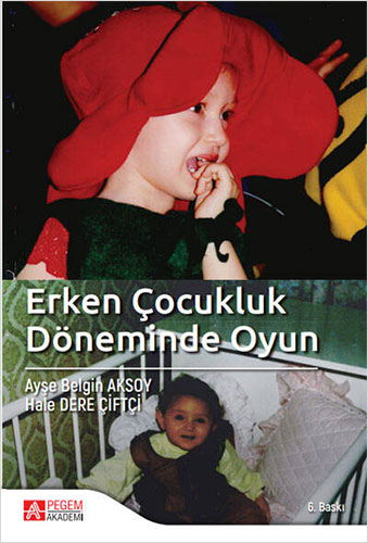 Erken Çocukluk Döneminde Oyun