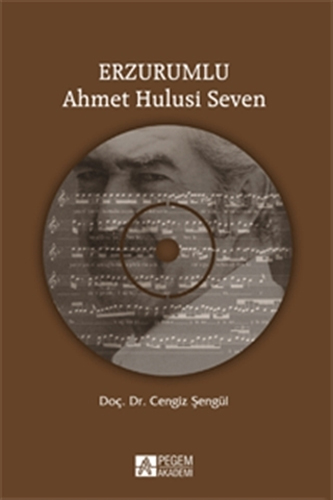 Erzurumlu Ahmet Hulusi Seven (CD'li)