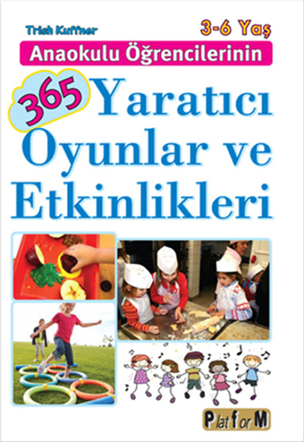 Anaokulu Öğrencilerinin 365 Yaratıcı Oyunlar ve Etkinlikleri