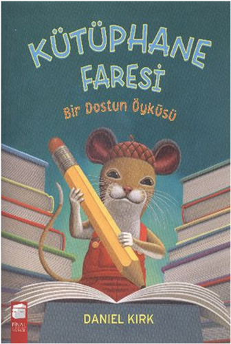 Kütüphane Faresi - Bir Dostun Öyküsü