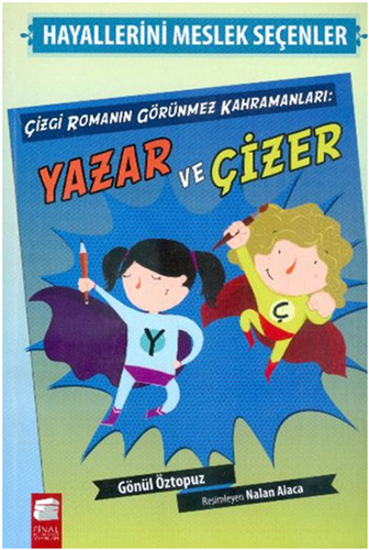 Çizgi Romanın Görünmez Kahramanları: Yazar ve Çizer