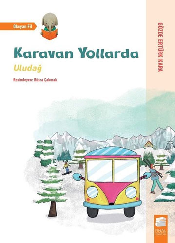 Karavan Yollarda - Uludağ