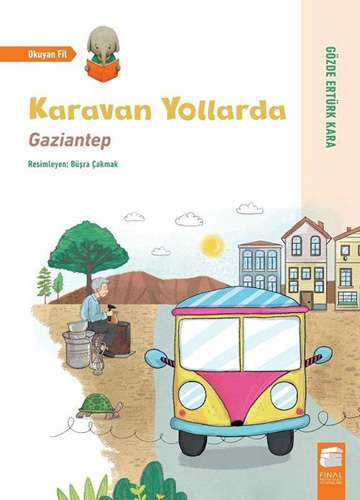 Karavan Yollarda - Gaziantep