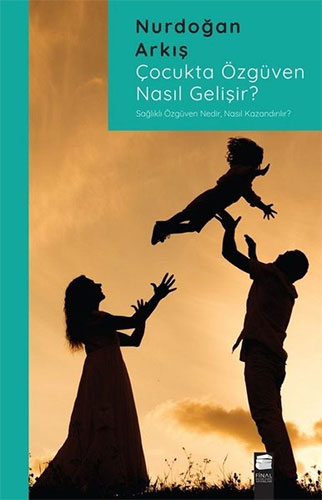 Çocukta Özgüven Nasıl Gelişir ?