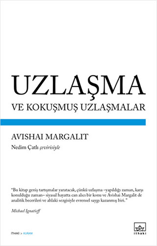 Uzlaşma ve Kokuşmuş Uzlaşmalar