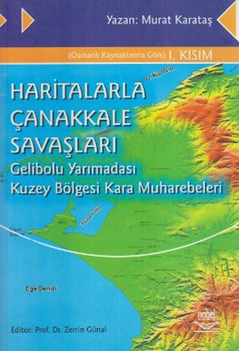 Haritalarla Çanakkale Savaşları