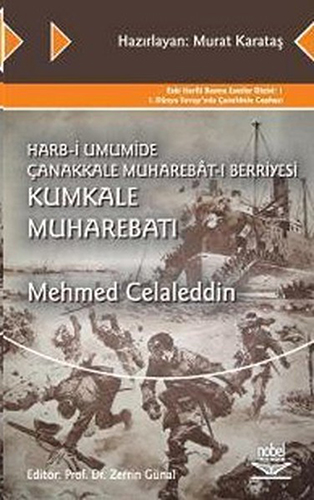 Harb-i Umumide Çanakkale Muharebât-ı Berriyesi Kumkale Muharebatı